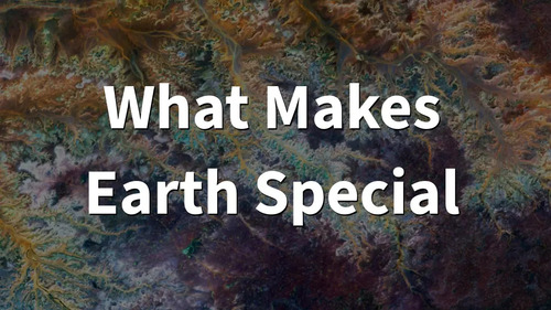 What Makes Earth Special
